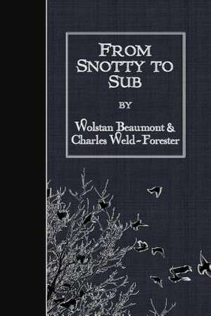 From Snotty to Sub de Wolstan Beaumont