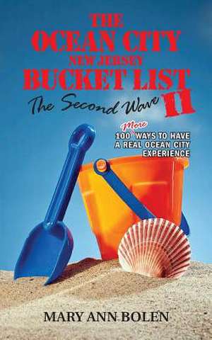 The Ocean City Bucket List II de Mary Ann Bolen