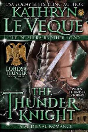 The Thunder Knight de Kathryn Le Veque