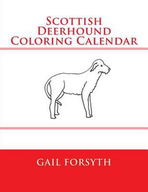 Scottish Deerhound Coloring Calendar de Gail Forsyth