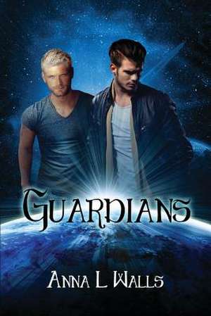 Guardians de Anna L. Walls