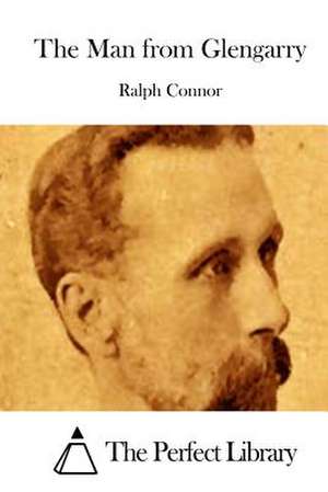 The Man from Glengarry de Ralph Connor