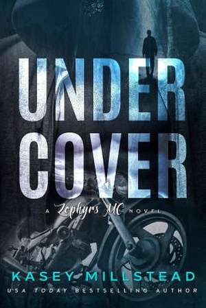 Undercover de Kasey Millstead