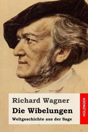 Die Wibelungen de Richard Wagner