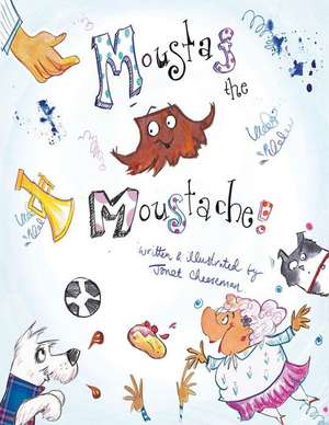 Moustaf the Moustache de MS Janet Cheeseman