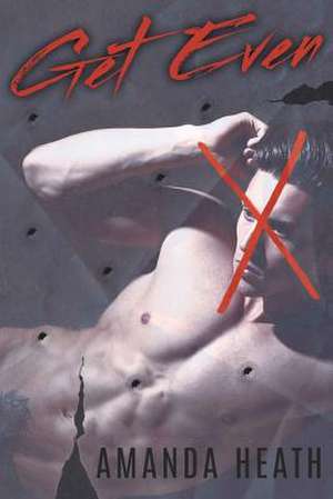 Get Even de Amanda Heath