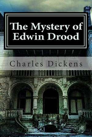 The Mystery of Edwin Drood de Charles Dickens