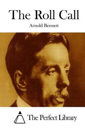 The Roll Call de Arnold Bennett