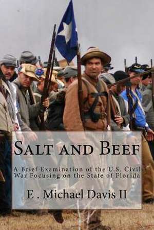 Salt and Beef de E. Michael Davis II