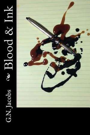 Blood & Ink de G. N. Jacobs