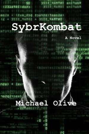 Sybrkombat de Michael Olive