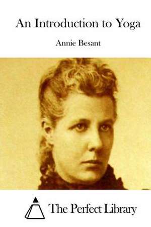 An Introduction to Yoga de Annie Besant