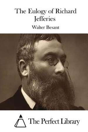 The Eulogy of Richard Jefferies de Walter Besant