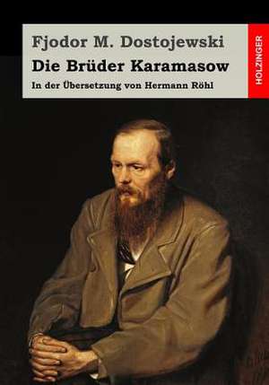 Die Bruder Karamasow de Fjodor M. Dostojewski