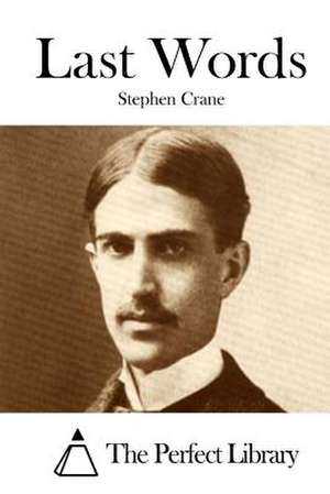 Last Words de Stephen Crane