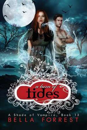 A Turn of Tides de Bella Forrest