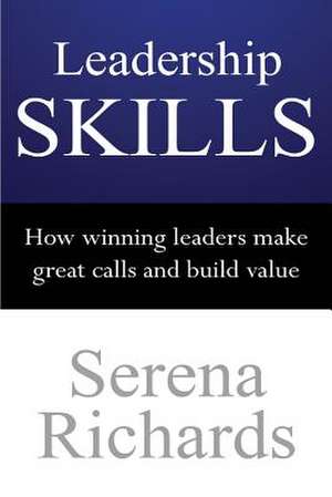 Leadership Skills de Serena Richards