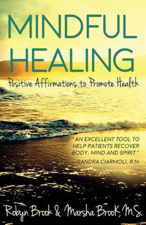 Mindful Healing de Robyn Brook