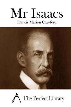 MR Isaacs de Francis Marion Crawford