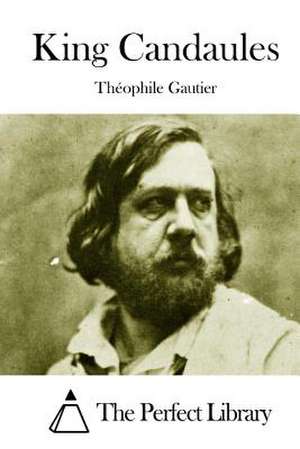 King Candaules de Theophile Gautier