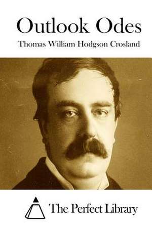 Outlook Odes de Thomas William Hodgson Crosland