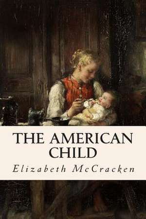 The American Child de Elizabeth McCracken