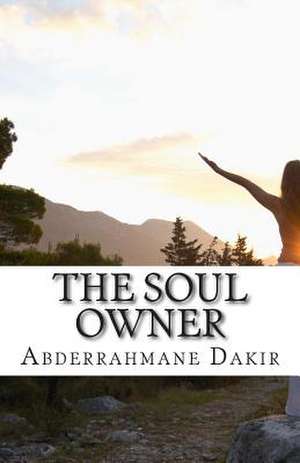 The Soul Owner de Abderrahmane Dakir