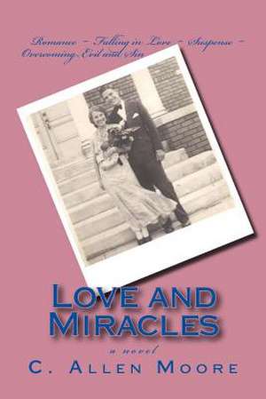 Love and Miracles de C. Allen Moore