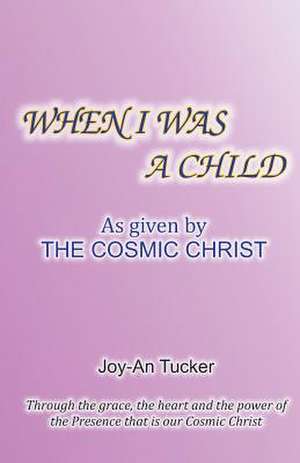 When I Was a Child de Joy-An Tucker