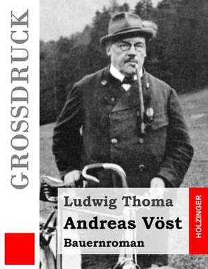 Andreas Vost (Grossdruck) de Ludwig Thoma