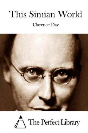 This Simian World de Clarence Day