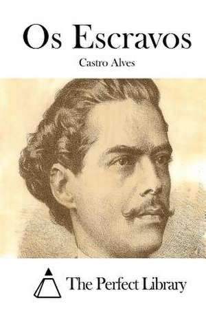 OS Escravos de Castro Alves