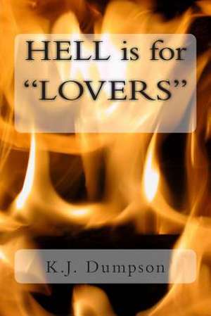 Hell Is for Lovers!!! de K. J. Dumpson