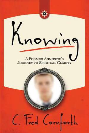 Knowing de C. Fred Cornforth