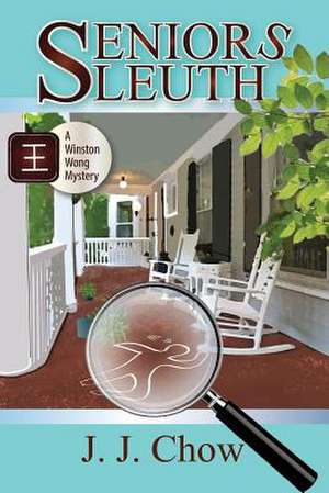 Seniors Sleuth de J. J. Chow