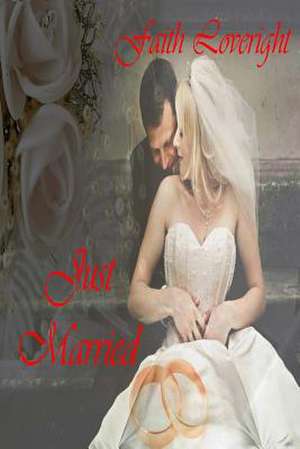 Just Married de Faith Loveright