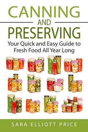 Canning & Preserving de Sara Elliott Price