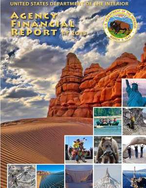 Agency Financial Report de U. S. Department of the Interior