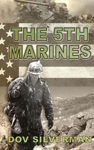 The 5th Marines de Dov Silverman