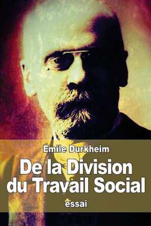 de La Division Du Travail Social de Emile Durkheim