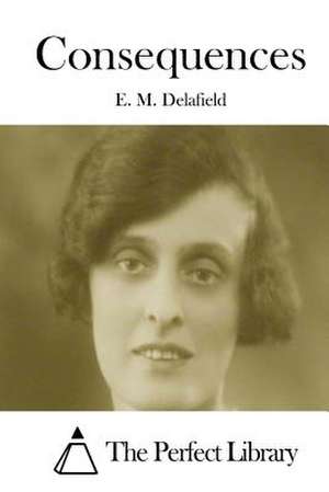 Consequences de E. M. Delafield