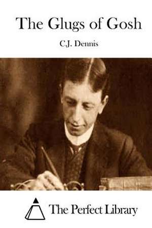 The Glugs of Gosh de C. J. Dennis