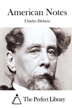 American Notes de Charles Dickens