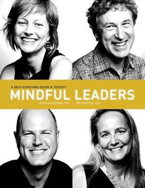 Mindful Leaders de Dr Laura Delizonna Phd