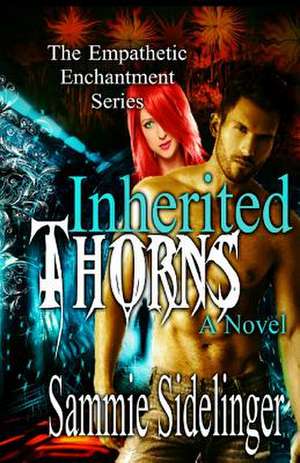 Inherited Thorns de Sammie Sidelinger