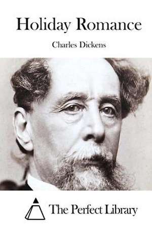 Holiday Romance de Charles Dickens