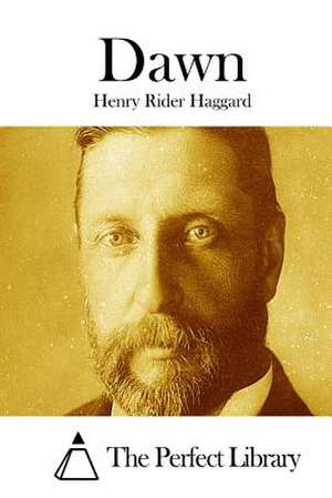 Dawn de Henry Rider Haggard