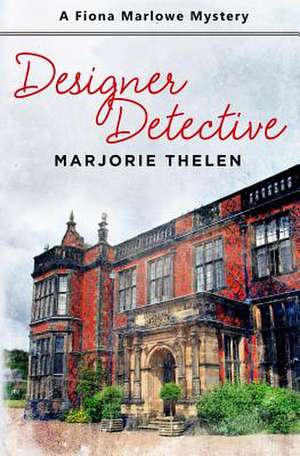 Designer Detective de Marjorie Thelen