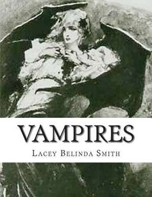 Vampires de Lacey Belinda Smith