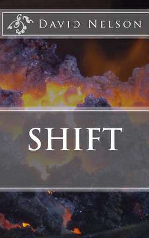 Shift de David Nelson